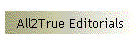 All2True Editorials